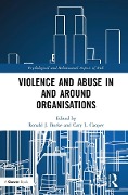 Cover-Bild zum Titel 'Violence and Abuse In and Around Organisations' von ''