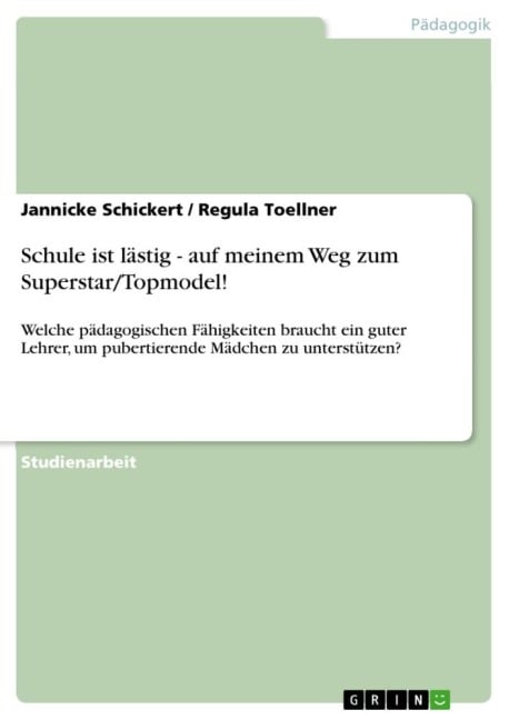 Schule ist lästig - auf meinem Weg zum Superstar/Topmodel! - Jannicke Schickert, Regula Toellner