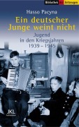 Cover-Bild zum Titel 'Ein deutscher Junge weint nicht' von 'Hasso Pacyna'