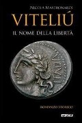 Viteliú. Il nome della libertà - Nicola Mastronardi