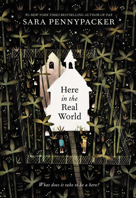 Here in the Real World - Sara Pennypacker