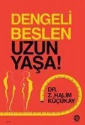 Dengeli Beslen Uzun Yasa - Z. Halim Kücükay