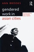 Cover-Bild zum Titel 'Gendered Work in Asian Cities' von 'Ann Brooks'