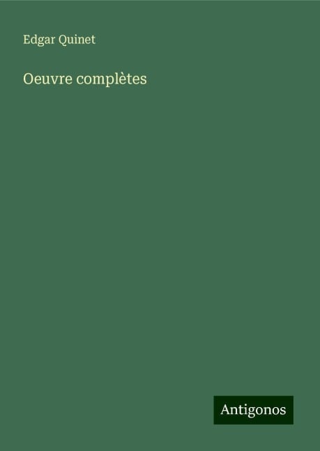 Oeuvre complètes - Edgar Quinet