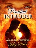 Cover-Bild zum Titel 'Persistent Intruder' von 'Kay Brooks'