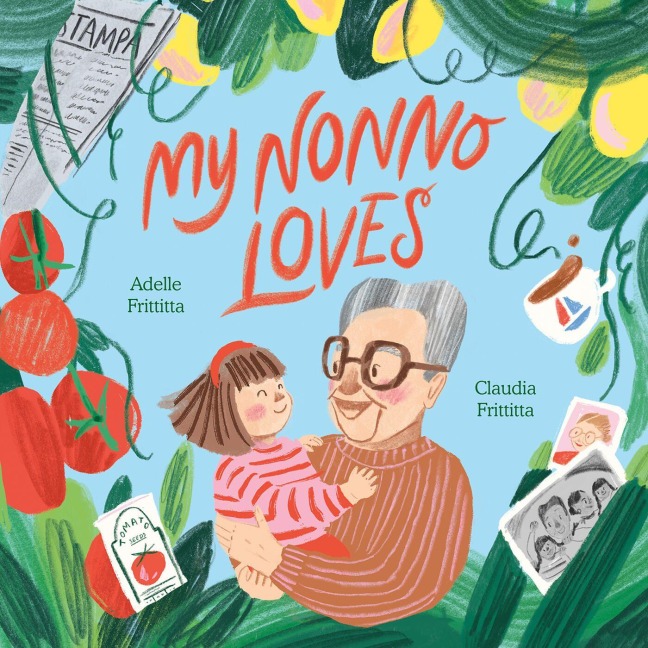 My Nonno Loves - Adelle Frittitta