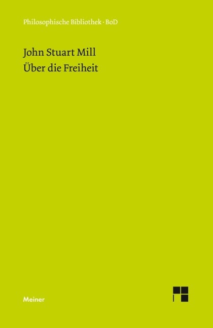 Über die Freiheit - John Stuart Mill