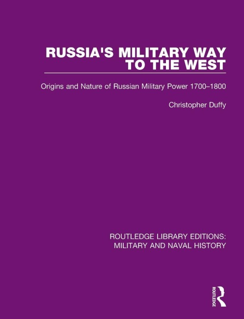 Russia's Military Way to the West - Christopher Duffy