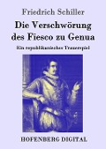 Cover-Bild zum Titel 'Die Verschwörung des Fiesco zu Genua' von 'Friedrich Schiller'