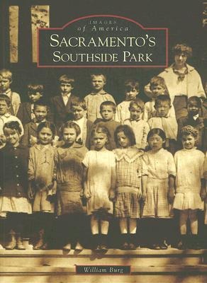 Sacramento's Southside Park - William Burg