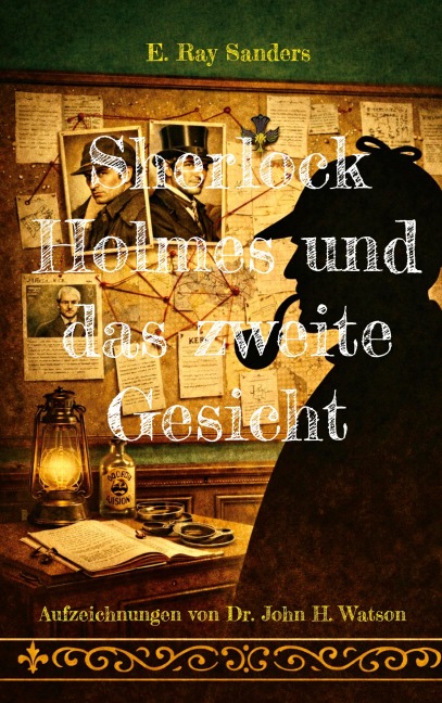 Sherlock Holmes und das zweite Gesicht - E. Ray Sanders