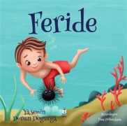 Cover-Bild zum Titel 'Feride' von 'Yasemin Doreen Dogurga'