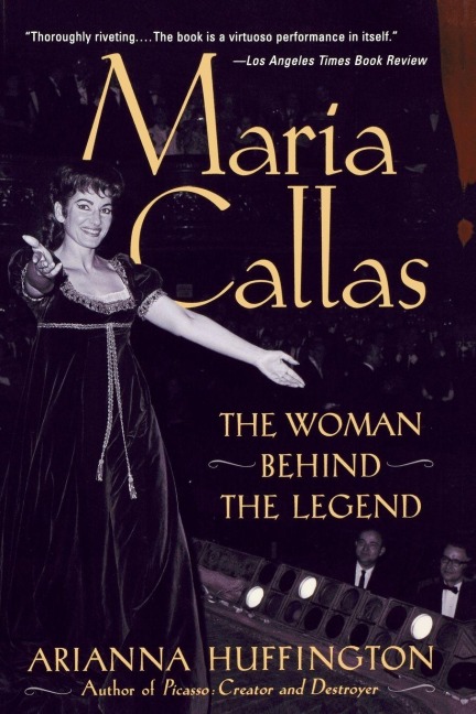 Maria Callas - Arianna Huffington