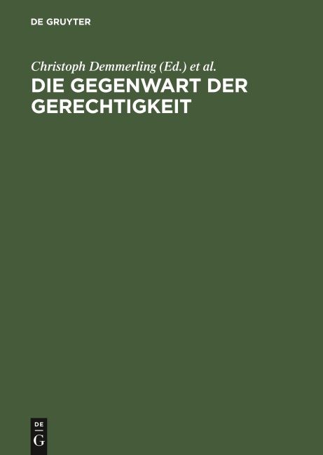 Die Gegenwart der Gerechtigkeit - 