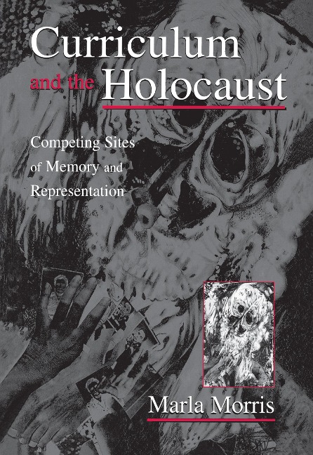Curriculum and the Holocaust - Marla Morris