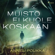 Cover-Bild zum Titel 'Muisto ei kuole koskaan' von 'Anneli Poukka'