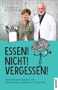 Cover-Bild zum Titel 'Essen! Nicht! Vergessen!' von 'Peter Heilmeyer, Ulrike Gonder'