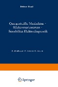 Quergestreifte Muskulatur · Rückenmarksnerven · Sensibilität Elektrodiagnostik - H. Altenburger, V. v. Weizsäcker, F. Kramer, O. Foerster