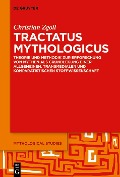 Cover-Bild zum Titel 'Tractatus mythologicus' von 'Christian Zgoll'