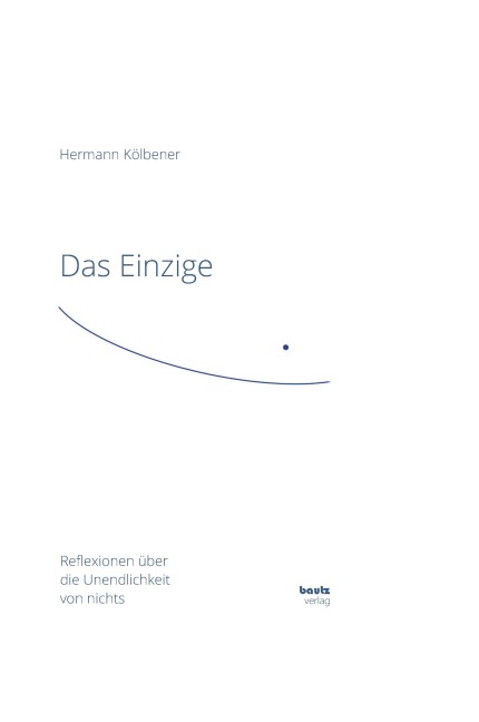 Das Einzige - Hermann Kölbener