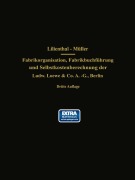 Cover-Bild zum Titel 'Fabrikorganisation, Fabrikbuchführung und Selbstkostenberechnung der Ludw. Loewe & Co. A.-G., Berlin' von 'J. Lilienthal, G. Schlesinger, Wilhelm Müller'