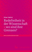 Redefreiheit in der Wissenschaft - wo sind ihre Grenzen? - Oliver Hallich