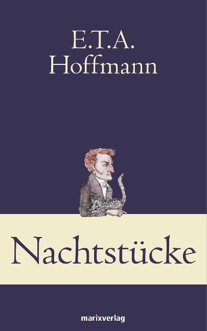 Nachtstücke - E. T. A Hoffmann
