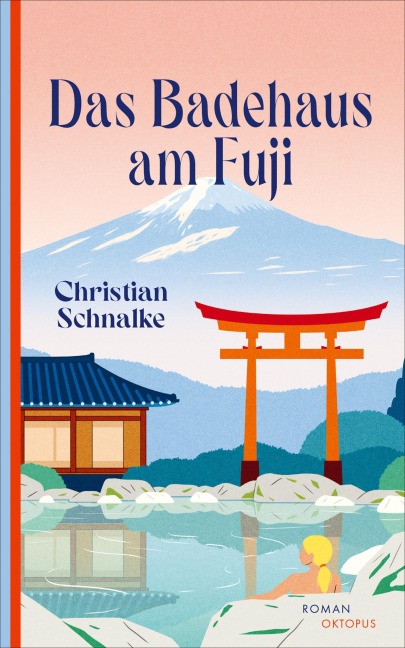Das Badehaus am Fuji - Christian Schnalke