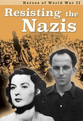Resisting the Nazis - Claire Throp, Brian Williams, Brenda Williams