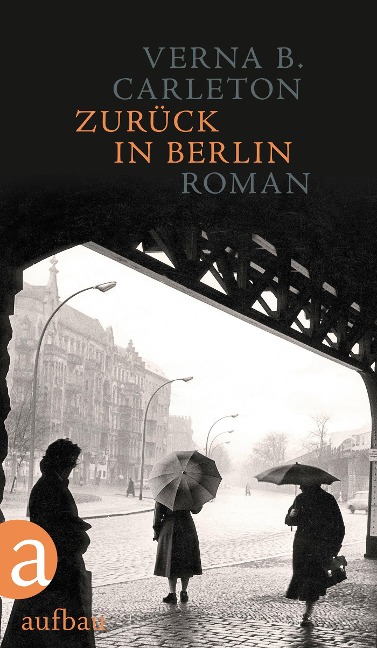 Zurück in Berlin - Verna B. Carleton