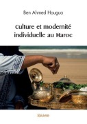Cover-Bild zum Titel 'Culture et modernité individuelle au Maroc' von 'Ben Ahmed Hougua'
