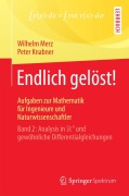 Cover-Bild zum Titel 'Endlich gelöst! Aufgaben zur Mathematik für Ingenieure und Naturwissenschaftler' von 'Peter Knabner, Wilhelm Merz'