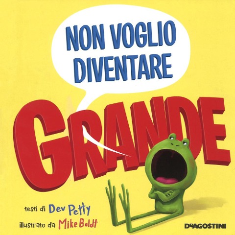 Non voglio diventare grande - Dev Petty