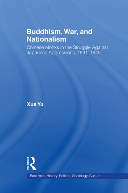 Buddhism, War, and Nationalism - Xue Yu