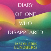 Cover-Bild zum Titel 'Diary of One Who Disappeared' von 'Jason Erik Lundberg'