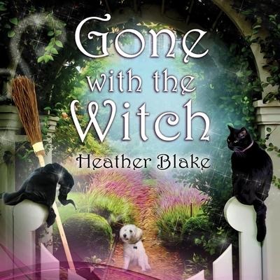 Gone with the Witch - Heather Blake