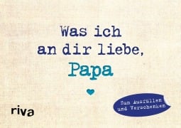 Cover-Bild zum Titel 'Was ich an dir liebe, Papa - Miniversion' von 'Alexandra Reinwarth'