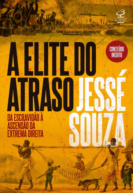 A elite do atraso - Jessé Souza