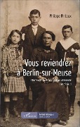 Cover-Bild zum Titel 'Vous reviendrez à Berlin-sur-Meuse' von 'Pintaux'