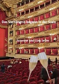 Das Verhängnis begann in der Scala - Jürg Seiler, Susanne Seiler