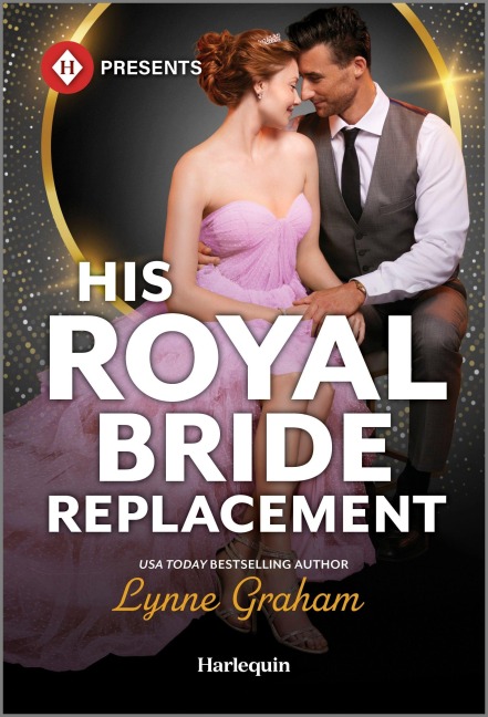 His Royal Bride Replacement - Lynne Graham