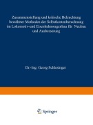 Cover-Bild zum Titel 'Zusammenstellung und kritische Beleuchtung bewährter Methoden der Selbstkostenberechnung im Lokomotiv- und Eisenbahnwagenbau für Neubau und Ausbesserung' von 'Georg Schlesinger'