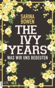 Cover-Bild zum Titel 'The Ivy Years - Was wir uns bedeuten' von 'Sarina Bowen'