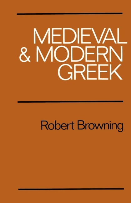 Medieval and Modern Greek - Robert Browning