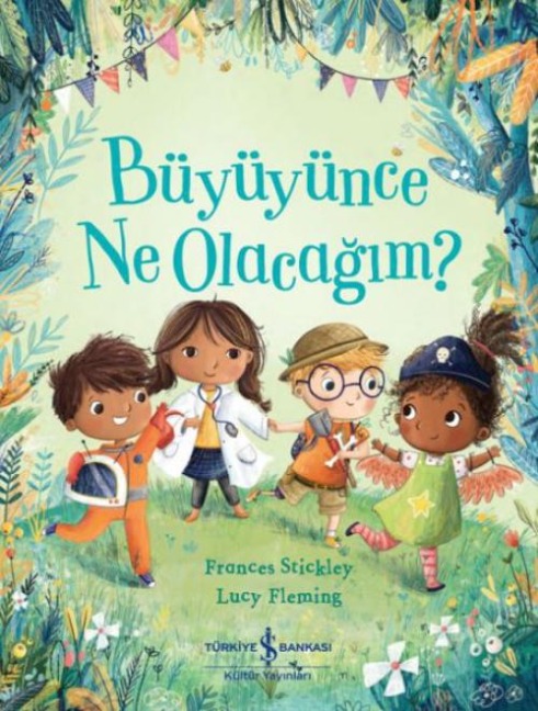 Büyüyünce Ne Olacagim - Frances Stickley