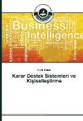 Cover-Bild zum Titel 'Karar Destek Sistemleri ve Ki¿iselle¿tirme' von 'Cemil Dural'