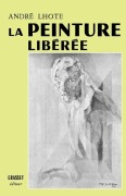 Cover-Bild zum Titel 'La peinture libérée' von 'André Lhote'