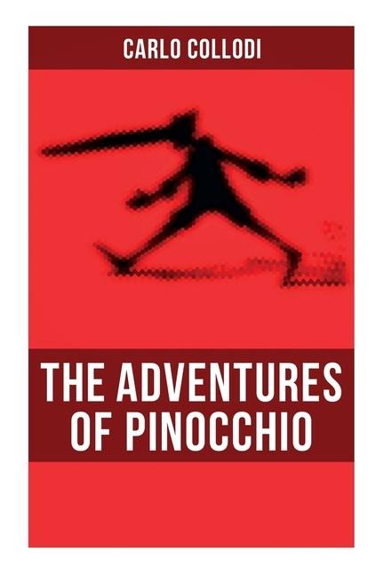 The Adventures of Pinocchio - Carlo Collodi, Carol Della Chiesa