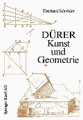 Dürer - Kunst und Geometrie - E. Schröder