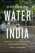 Governing Water in India - Leela Fernandes